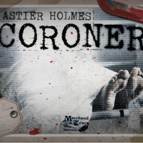 Coroner, d'Astier Holmes