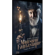 Monsieur Fantastique, de J. Bannon