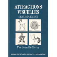 Attractions visuelles de complément, de J. de Merry