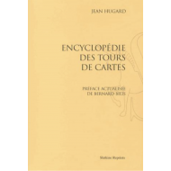 Encyclopédie des Tours de Cartes, de J. Hugard