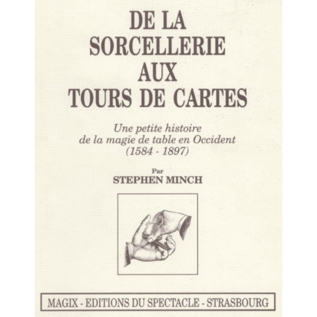 De la Sorcellerie aux Tours de Cartes, de S. Minch