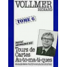 Petite Anthologie des Tours de Cartes Au-to-ma-ti-ques, tome 6, de R. Vollmer