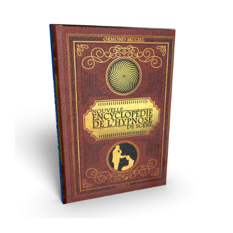 Nouvelle Encyclopédie de l'Hypnose de Scène, d'O. McGill - tome 2