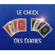 Choix des dames (Le), de Ph. Molina