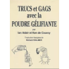 Trucs et gags avec la poudre gélifiante, de I. Adair et K. de Courcy