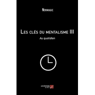 Clés du Mentalisme, tome 3, de Newmagic