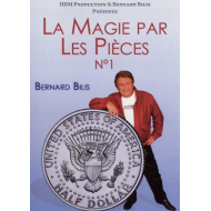 Magie par les pièces (La), vol. 1, de B. Bilis