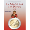 Magie par les pièces (La), vol. 1, de B. Bilis