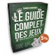 Guide Complet des Jeux