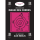 Magie des Cordes, de J. Merlin