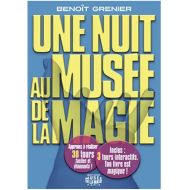 Une nuit au Musée de la Magie