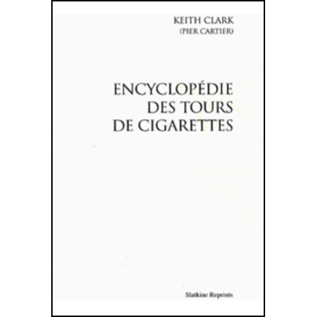 Encyclopedie des Tours de Cigarettes, de K. Clark