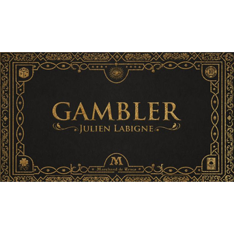 Gambler (version luxe), de J. Labigne