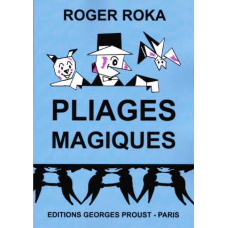 Pliages magiques, de R. Roka