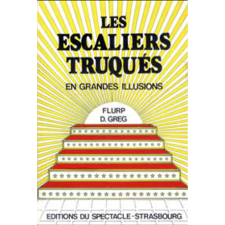 Escaliers truqués en grandes illusions (Les), de Flurp et Greg
