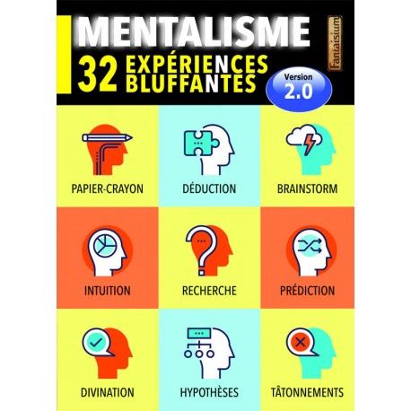 MENTALISME : 32 EXPERIENCES BLUFFANTES