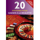 20 systèmes pour gagner à la roulette