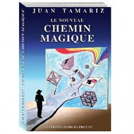 Nouveau Chemin Magique (Le) de J. Tamariz