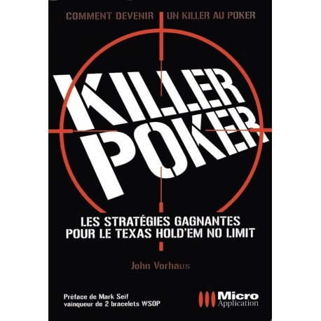 Killer poker stratégies gagnantes