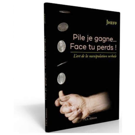 Pile je gagne... face tu perds !