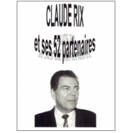 Claude Rix et ses 52 partenaires