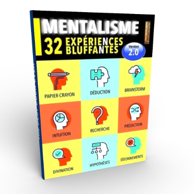 Mentalisme 32 expériences bluffantes