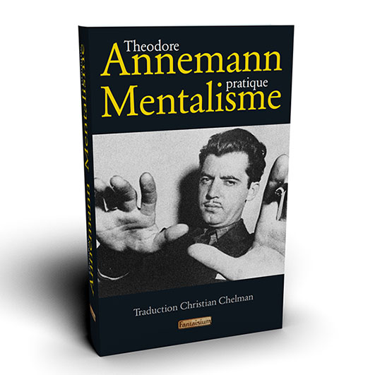 Mentalisme Pratique, de Theodore Annemann